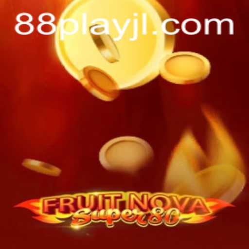 Exploring the Exciting World of FruitNovaSuper80 on 88play